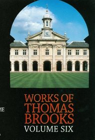 The Works of Thomas Brooks- volume 6