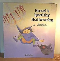 Hazel's Healthy Halloween (Child's Play Library)