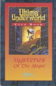 Ultima Underworld Clue Book: Mysteries of the Abyss