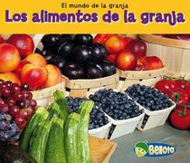 Los alimentos de la granja (Food from Farms) (Bellota) (Spanish Edition)
