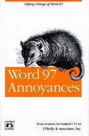 Word 97 Annoyances (In a Nutshell)