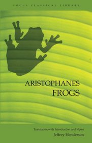 Aristophanes Frogs (Focus Classical Library)