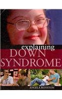 Explaining Down Syndrome