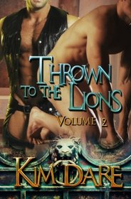 Thrown to the Lions: Volume Two (Volume 2)