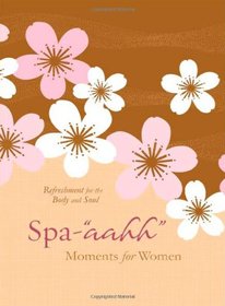 Spa-AAH Moments For Women