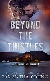 Beyond the Thistles