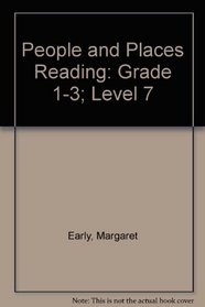 People and Places Reading: Grade 1-3; Level 7
