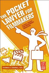 The Pocket Lawyer for Filmmakers, Second Edition: A Legal Toolkit for Independent Producers