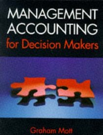 Management Accounting for Decision-Makers