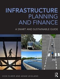 Infrastructure Planning and Finance: A Smart and Sustainable Guide