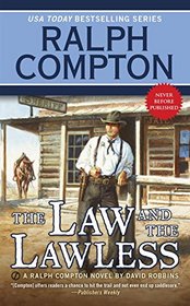 Ralph Compton the Law and the Lawless (Ralph Compton Western Series)