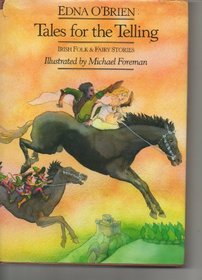 Tales for the Telling: Irish Folk & Fairy Stories