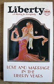 Love and Marriage in the Liberty Years