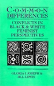 Common Differences: Conflicts in Black and White Feminist Perspectives