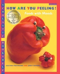 How Are You Peeling? Foods With Moods (Turtleback School & Library Binding Edition)