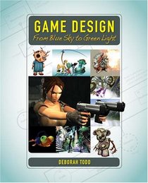 Game Design:  From Blue Sky to Green Light