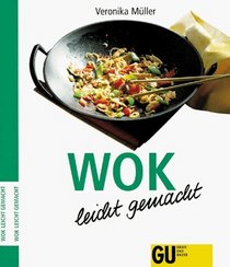 Wok leicht gemacht (German Edition)