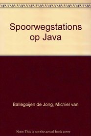 Spoorwegstations op Java (Dutch Edition)
