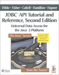 JDBC(TM) API Tutorial and Reference: Universal Data Access for the Java(TM) 2 Platform (2nd Edition)