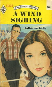 A Wind Sighing (Harlequin Romance, No 1328)