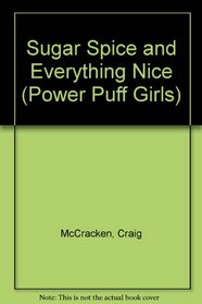 SUGAR SPICE AND EVERYTHING NICE: STICKER BOOK (POWER PUFF GIRLS)