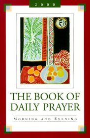The Book of Daily Prayer: Morning and Evening, 2000