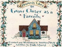 Heavenly Ways to Grow Close as a Family (The angel in you collection)