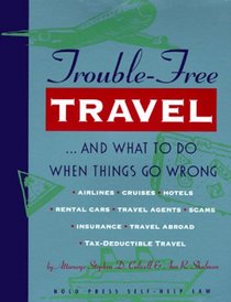 Trouble Free Travel and What to Do (Trouble-Free Travel)