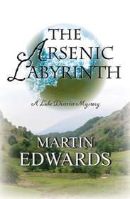 The Arsenic Labyrinth (Lake District, Bk 3)