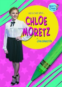 Chloe Moretz (Randy's Corner: Day By Day With)