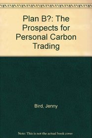 Plan B?: The Prospects for Personal Carbon Trading