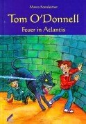 Tom O'Donnell 1. Feuer in Atlantis.