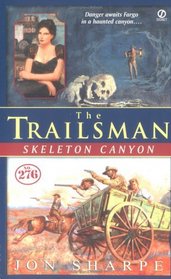 The Trailsman #276: Skeleton Canyon (Trailsman)