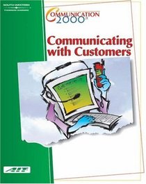 Communication 2000: Communicating with Customers (with Learner's Guide)