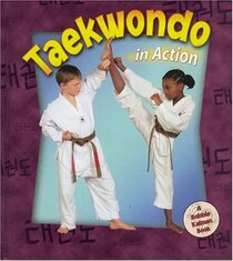 Taekwondo in Action (Sports in Action)