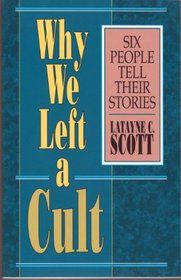 Why We Left a Cult: Six People Tell Their Stories