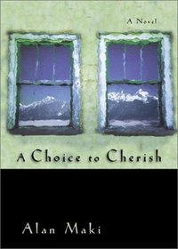 A Choice to Cherish: A Novel