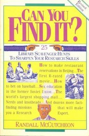 Can You Find It?: 25 Library Scavenger Hunts to Sharpen Your Research Skills
