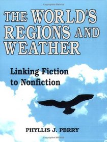 The World's Regions and Weather: Linking Fiction to Nonfiction