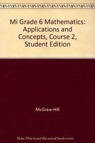 MI Grade 6 Mathematics: Applications and Concepts, Course 2, Student Edition
