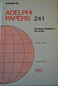 Strategic Stability in the Arctic (Adelphi Papers)