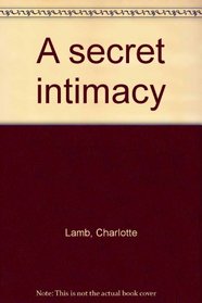 A secret intimacy