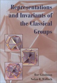 Representations and Invariants of the Classical Groups (Encyclopedia of Mathematics and its Applications)