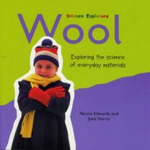 Science Explorers: Wool (Science Explorers)