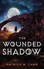 The Wounded Shadow (The Darkwater Saga)