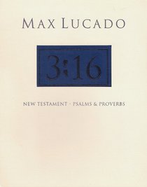 Max Lucado 3:16 New Testament with Psalms and Proverbs [Blue]