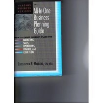 All-In-One Business Planning Guide: How to Create Cohesive Plans for Marketing, Sales, Operations, Finance, and Cash Flow (An Adams business advisor)