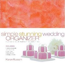 Simple Stunning Wedding Organizer : Planning Your Perfect Celebration