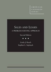 Sales and Leases: A Problem-Solving Approach (American Casebook Series)