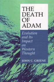 The Death of Adam : Evolution and Its Impact on Western Thought